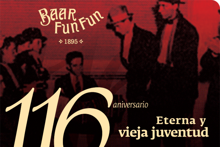 Baar Fun Fun / 116 años